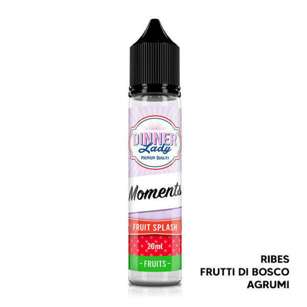 FRUIT SPLASH - Moments - Liquido Scomposto 20ml - Dinner Lady