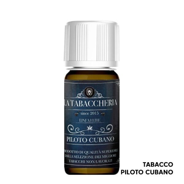 PILOTO CUBANO - Linea Elite - Aroma Concentrato 10ml - La Tabaccheria